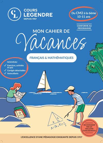 MON CAHIER DE VACANCES - DU CM2 A LA 6EME (10-11 ANS)FRANCAIS & MATHEMATIQUES - EXERCICES ET QUIZ CO