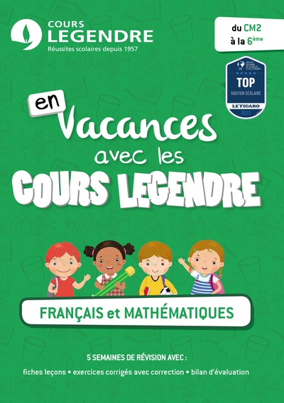CAHIER DE VACANCES DU CM2 A LA 6EME - COURS LEGENDRE