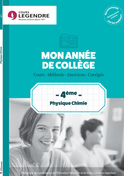 MON ANNEE DE COLLEGE 4EME -  PHYSIQUE CHIMIE - COURS - METHODE - EXERCICES 