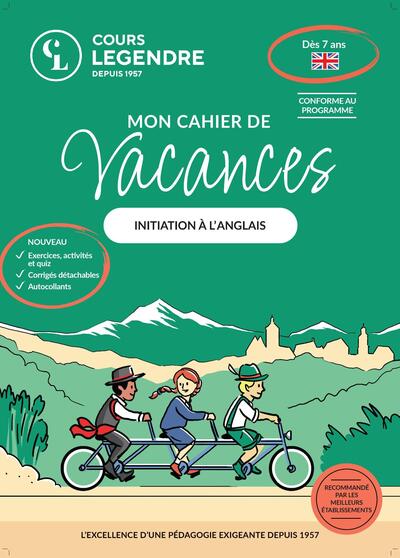 MON CAHIER DE VACANCES (DES 7 ANS)INITIATION A L´ANGLAIS - EXERCICES ET QUIZ CORRIGES DETACHABLES AU