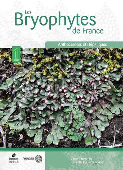 BRYOPHYTES DE FRANCE - HEPATIQUES ET ANTHOCEROTES