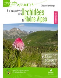 A LA DECOUVERTE DES ORCHIDEES DE RHONE-ALPES