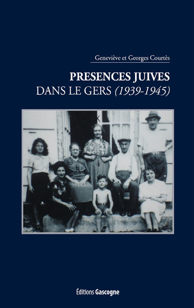 PRESENCES JUIVES DANS LE GERS (1939 - 1945 )