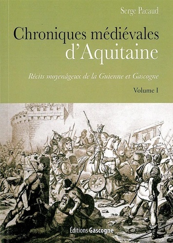 CHRONIQUES MEDIEVALES D AQUITAINE