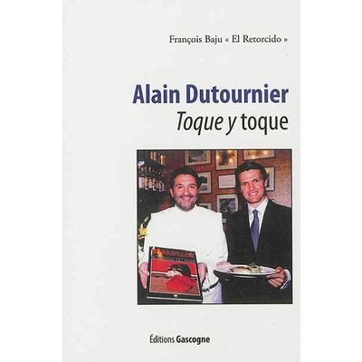 ALAIN DUTOURNIER TOQUE Y TOQUE