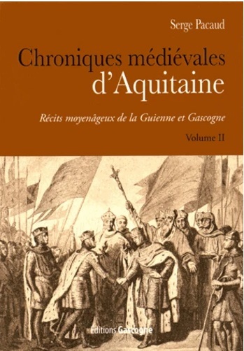 CHRONIQUES MEDIEVALES D AQUITAINE VOLUME 2