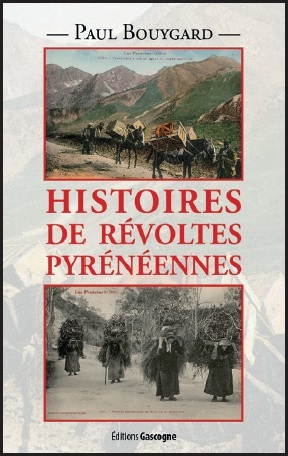 HISTOIRES DE REVOLTES PYRENEENNES