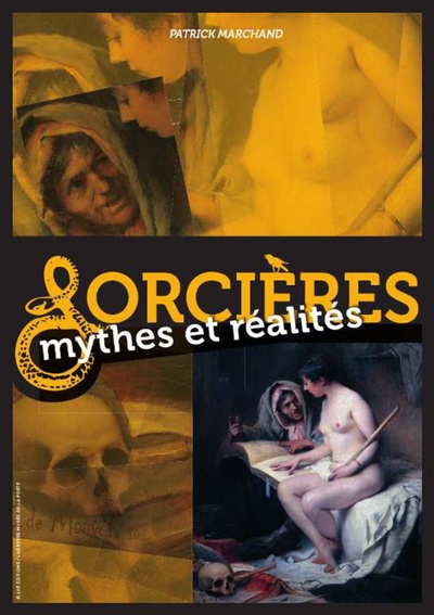 SORCIERES - MYTHES ET REALITES