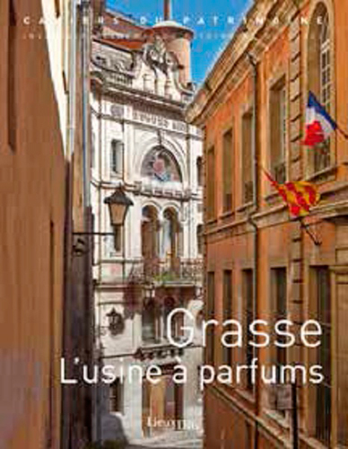 GRASSE L´ USINE A PARFUMS