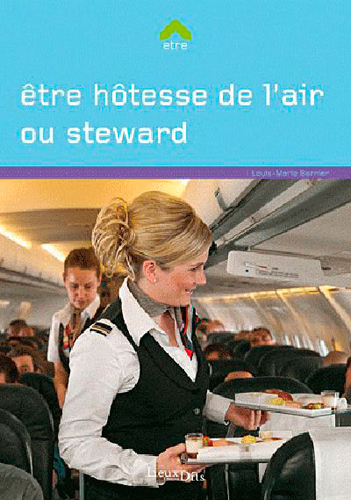 ETRE HOTESSE DE L´AIR OU STEWARD