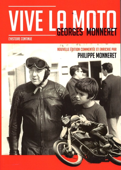 VIVE LA MOTO L´HISTOIRE CONTINUE (NOUVELLE EDITION COMMENTEE ET ENRICHIE PAR PHILIP)