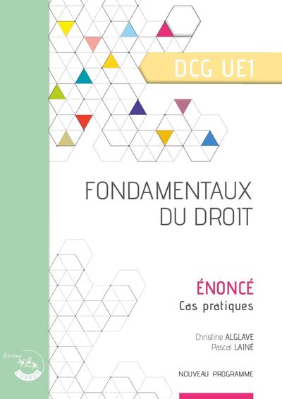 FONDAMENTAUX DU DROIT - ENONCE - UE 1 DU DCG