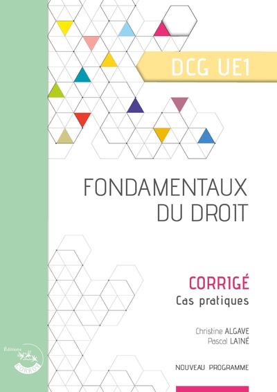 FONDAMENTAUX DU DROIT - CORRIGE - UE 1 DU DCG