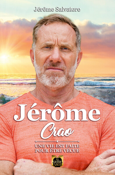 JEROME CRAO - UNE VIE EST FAITE POUR ETRE VECUE