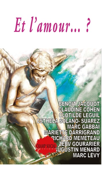 ET L´AMOUR ? - ACTES DU COLLOQUE 2021 ORGANISE PAR LE COLLEGE DES HUMANITES