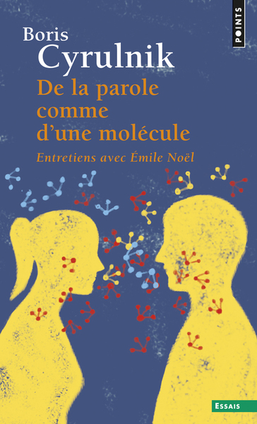 DE LA PAROLE COMME D'UNE MOLECULE