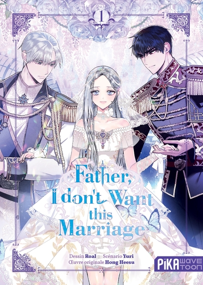 FATHER, I DON´T WANT THIS MARRIAGE T01