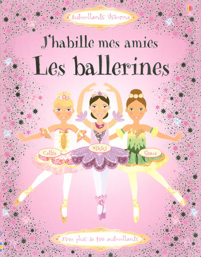 J´HABILLE MES AMIES LES BALLERINES  - AUTOCOLLANTS USBORNE