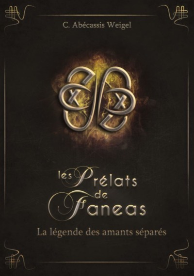 PRELATS DE FANEAS TOME 4 : LA LEGENDE DES AMANTS SEPARES