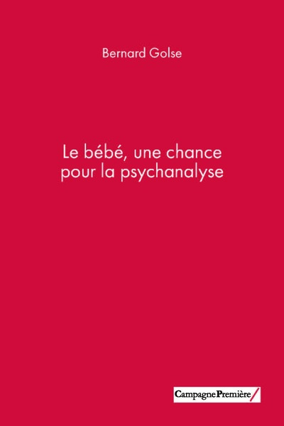 BEBE, UNE CHANCE POUR LA PSYCHANALYSE