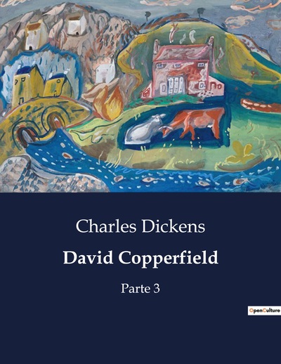 DAVID COPPERFIELD - PARTE 3