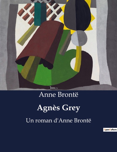 AGNES GREY - UN ROMAN D´ANNE BRONTE