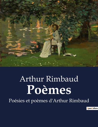 POEMES - POESIES ET POEMES D´ARTHUR RIMBAUD