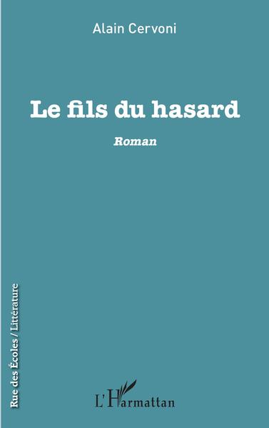 FILS DU HASARD (LE) ROMAN