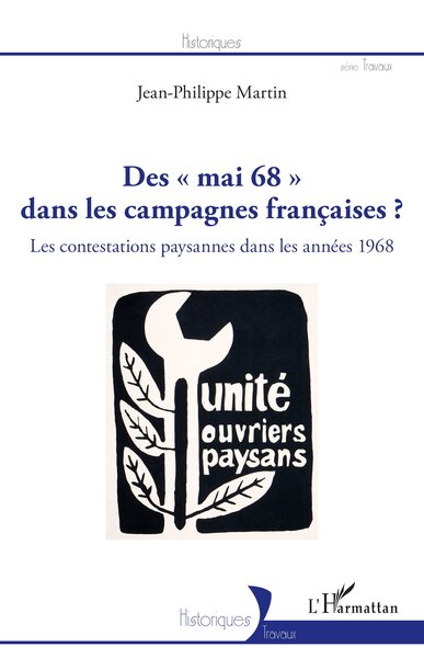 MAI 68 DANS LES CAMPAGNES FRANCAISES (DES) LES CONTESTATIONS PAYSANNES DANS LES ANNEES 1968