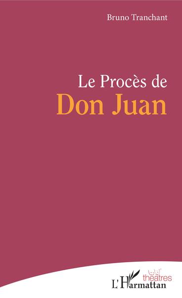 PROCES DE DON JUAN (LE)