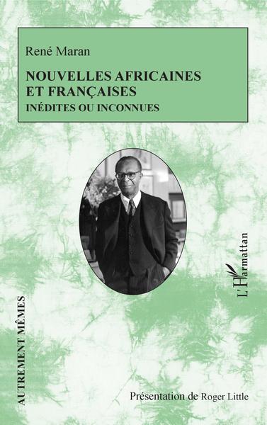 NOUVELLES AFRICAINES ET FRANCAISES - INEDITES OU INCONNUES
