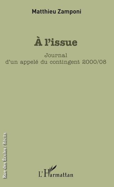 A L´ISSUE - JOURNAL D´UN APPELE DU CONTINGENT 2000/08