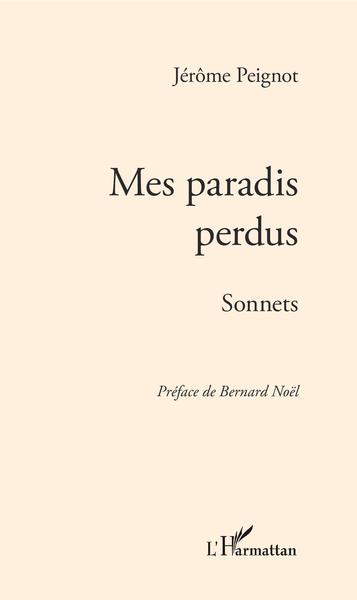 MES PARADIS PERDUS - SONNETS