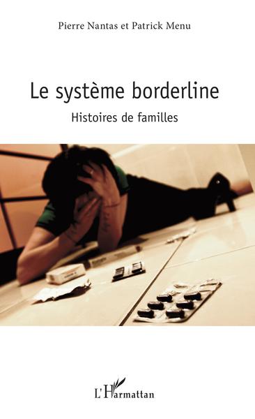 SYSTEME BORDELINE - HISTOIRES DE FAMILLES