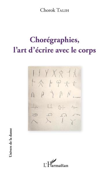 CHOREGRAPHIES L´ART D´ECRIRE AVEC LE CORPS