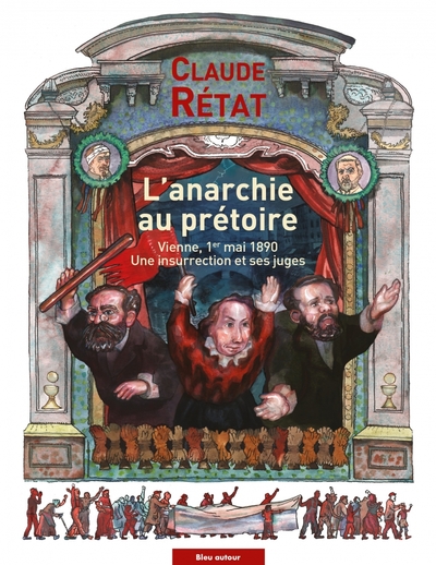 L´ANARCHIE AU PRETOIRE - VIENNE 1ER MAI 1890, UNE INSURRECTI