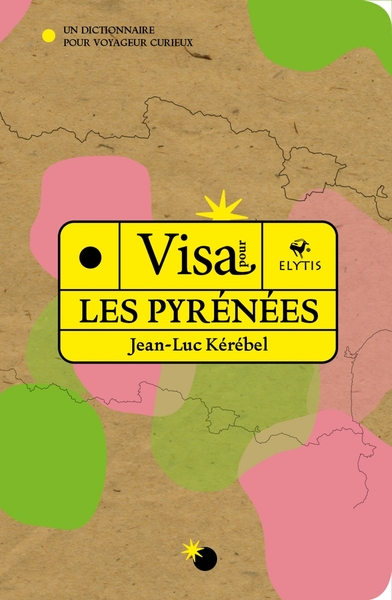 VISA POUR LES PYRENEES