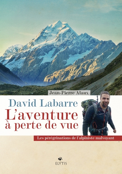 DAVID LABARRE - L´AVENTURE A PERTE DE VUE
