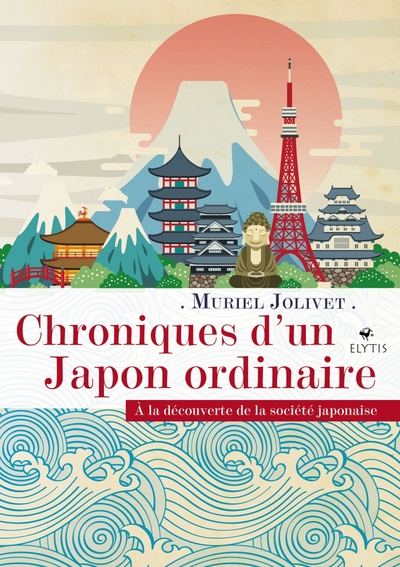CHRONIQUES D´UN JAPON ORDINAIRE - A LA DECOUVERTE DE LA SOCI