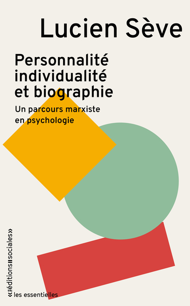 PERSONNALITE, INDIVIDUALITE ET BIOGRAPHIE - UN PARCOURS MARXISTE EN PSYCHOLOGIE