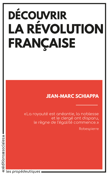 DECOUVRIR LA REVOLUTION FRANCAISE