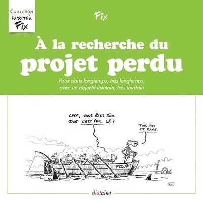 A LA RECHERCHE DU PROJET PERDU
