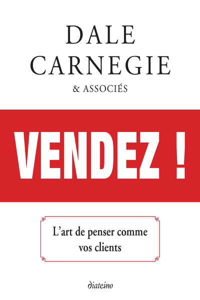 VENDEZ ! L´ART DE PENSER COMME VOS CLIENTS