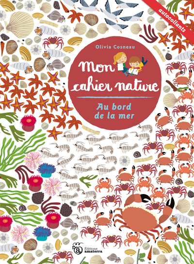 AU BORD DE LA MER - MON CAHIER NATURE