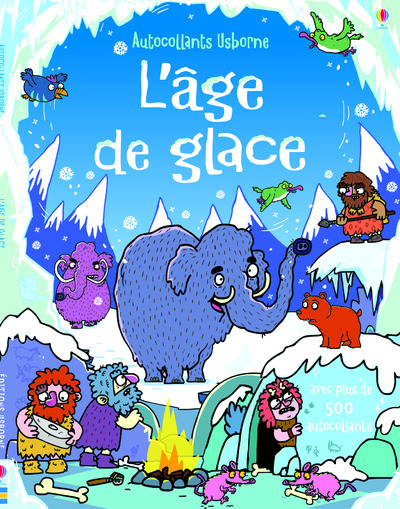 L´AGE DE GLACE - AUTOCOLLANTS USBORNE