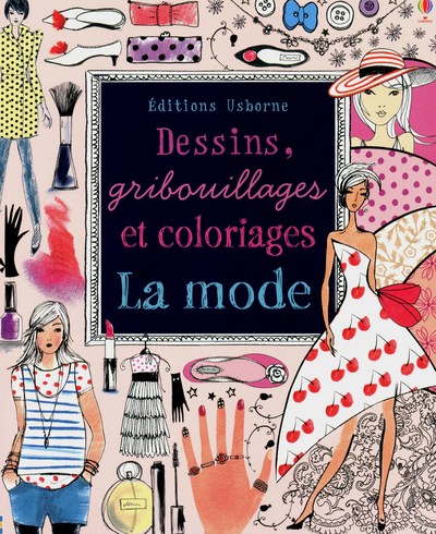 MODE - DESSINS  GRIBOUILLAGES ET COLORIAGES