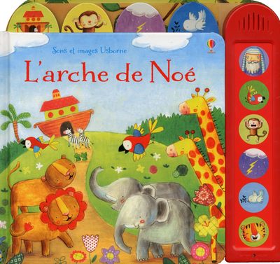 L´ARCHE DE NOE - SONS ET IMAGES USBORNE