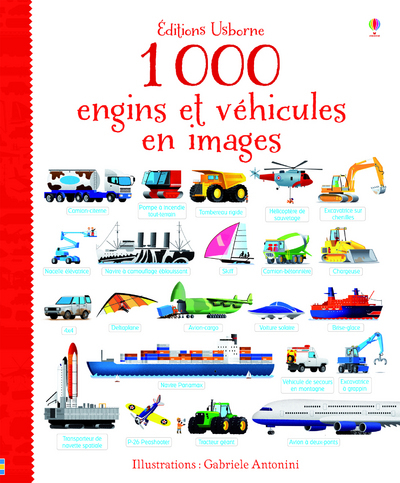 1 000 ENGINS ET VEHICULES EN IMAGES