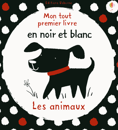ANIMAUX - MON TOUT PREMIER LIVRE EN NOIR ET BLANC