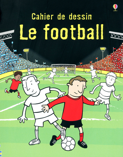 FOOTBALL - CAHIER DE DESSIN